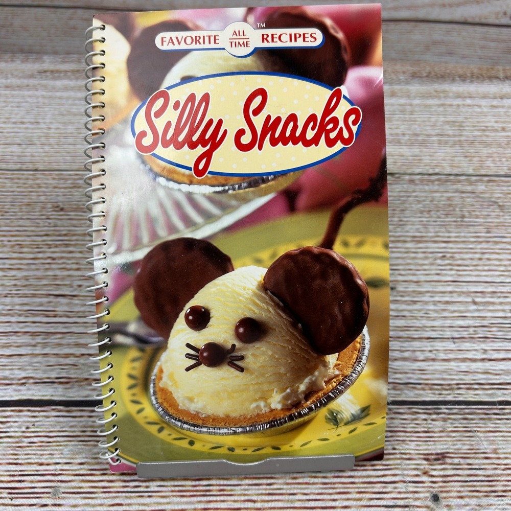 Favorite All Time Recipes Silly Snacks Cookbook Spiral Bound 2004 9781412706384